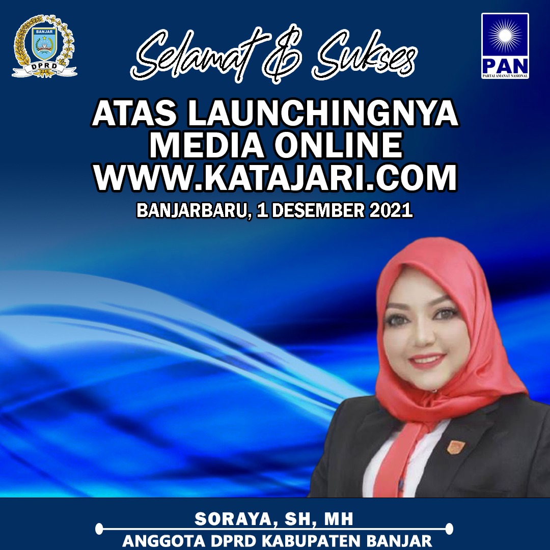Selamat Atas Launchingnya Media online Katajari.com Soraya SH Anggota DPRD Kabupaten Banjar