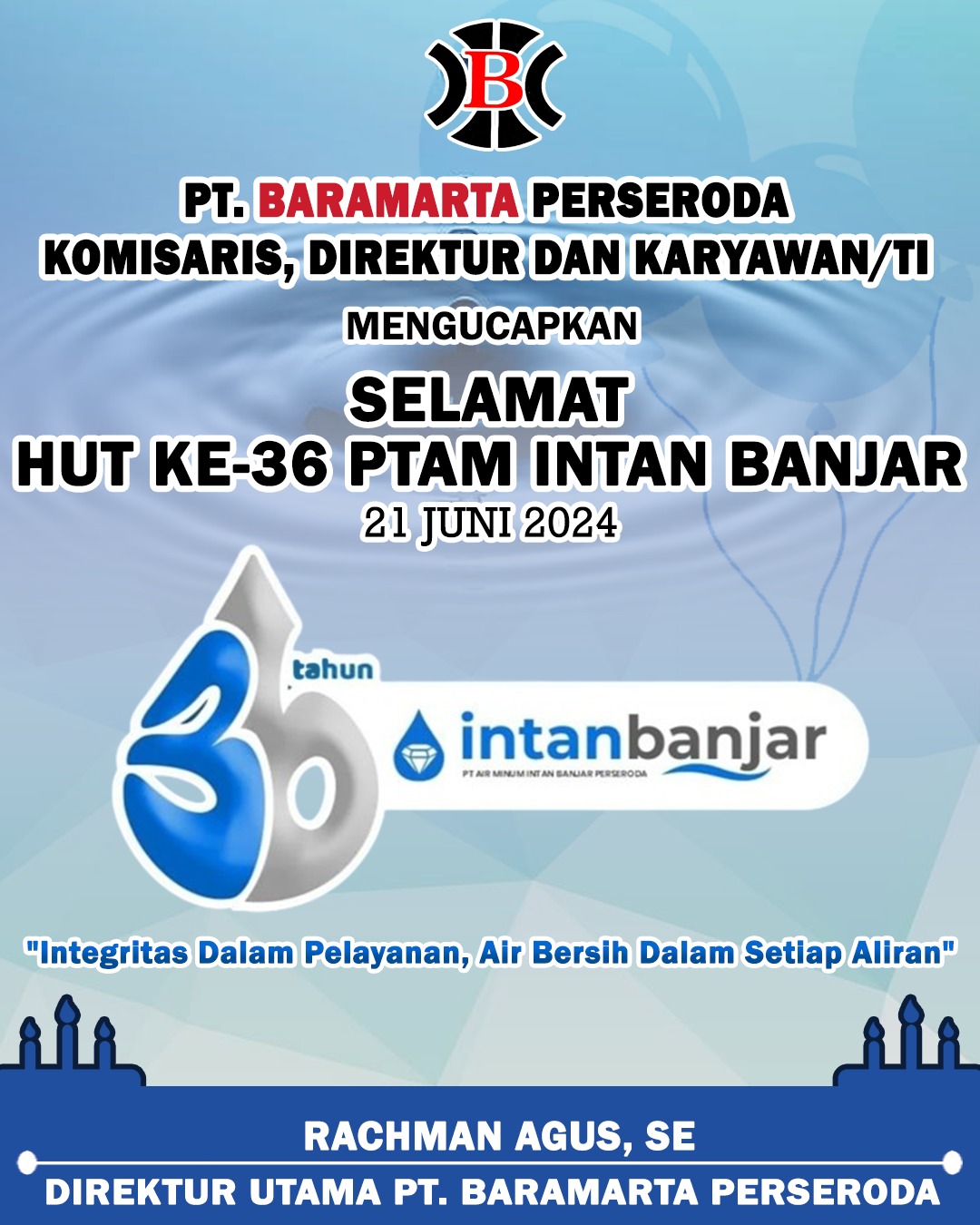 Rachman Agus PT Baramarta Perseroda Selamat HUT ke-36 PT Air Minum Intan Banjar 21 Juni 2024