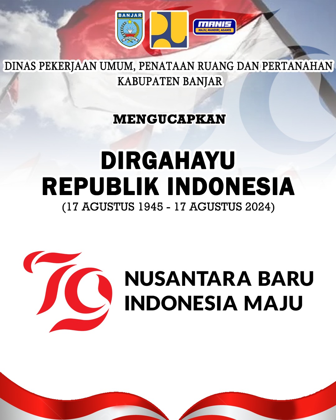 Dinas PUPRP Kabupaten Banjar Dirgahayu ke79 Tahun Republik Indonesia
