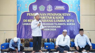 Kegiatan Peningkatan Kapasitas Kader LPTQ Kabupaten Banjar Berakhir