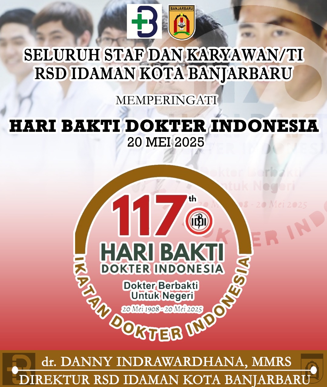 dr Danny Indrawardhana RSD Idaman Banjarbaru Memperingati Hari Bakti Dokter Indonesia 20 Mei 2025