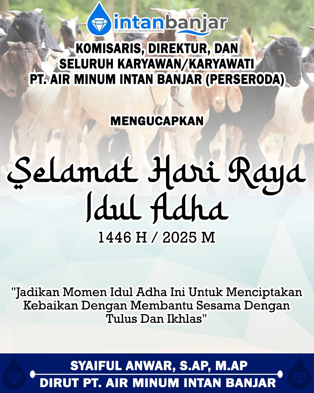 Syaiful Anwar SAP MAP PTAM Intan Banjar Mengucapkan Selamat Hari Raya Idul Adha 1446 Hijriah