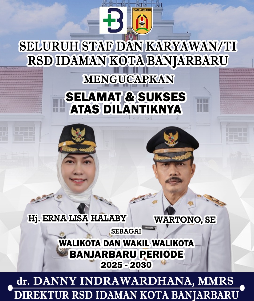 dr Danny Indrawardhana MMRS RSD Idaman Kota Banjarbaru Selamat & Sukses Atas Dilantiknya Hj Erna Lisa Halaby-Wartono