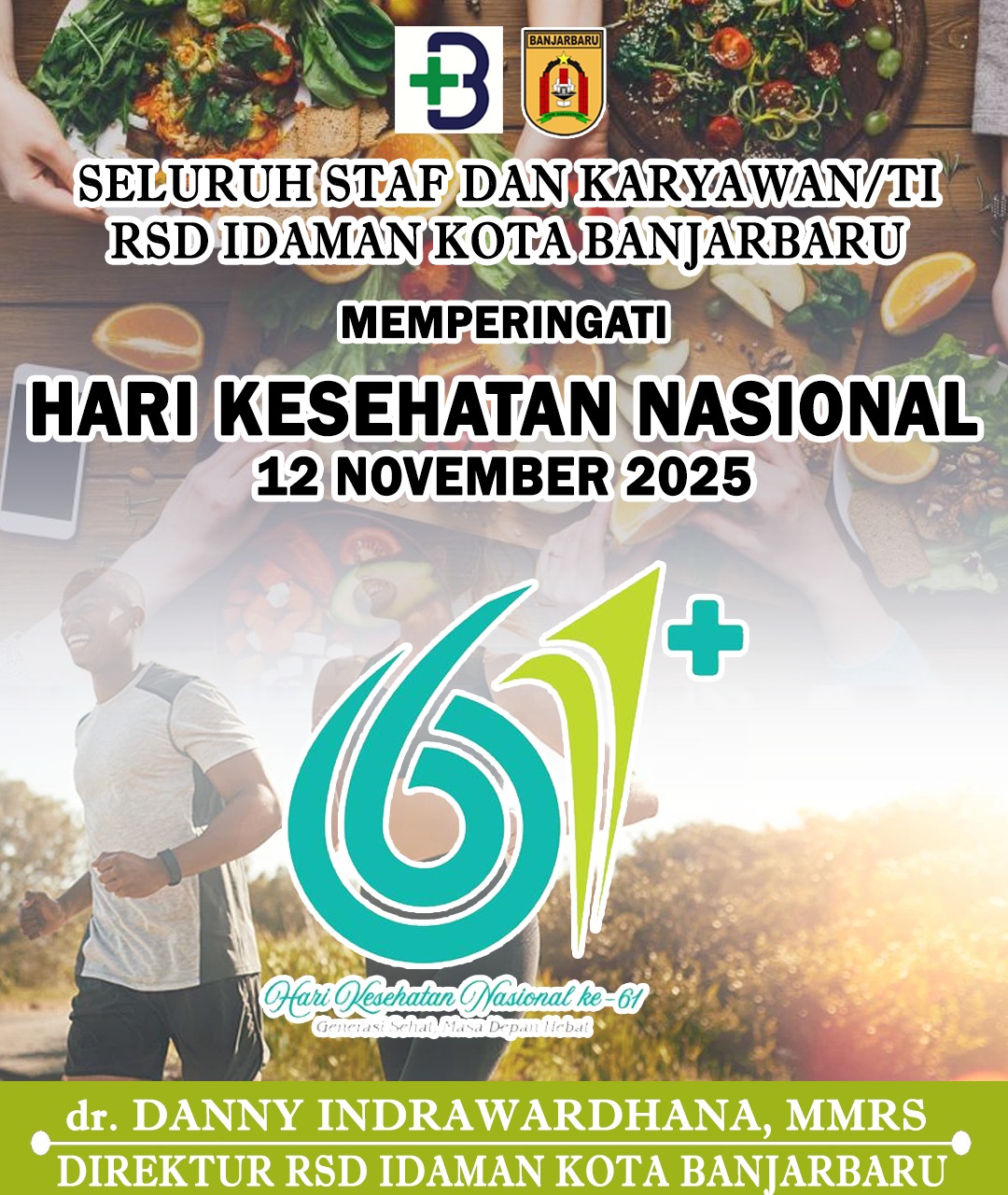 dr Danny Indrawardhana MMRS RSD Idaman Kota Banjarbaru Selamat Memperingati Hari Kesehatan Nasional 12 November 2025