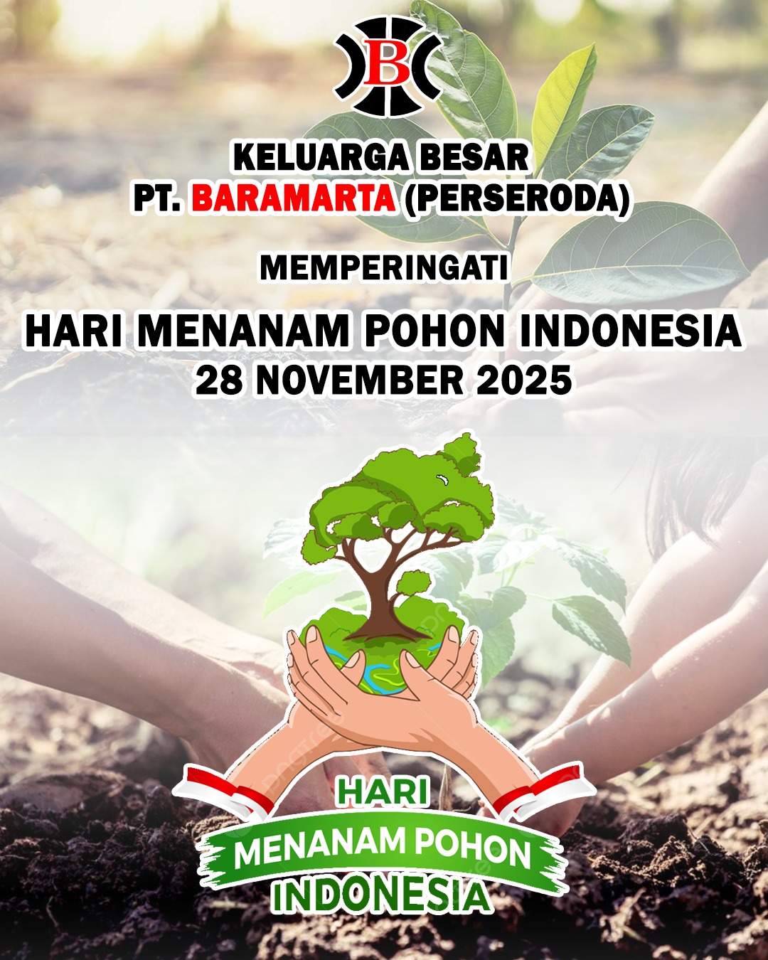 Keluarga Besar PT Baramarta Perseroda Memperingati Hari Menanam Pohon Indonesia 28 November 2025