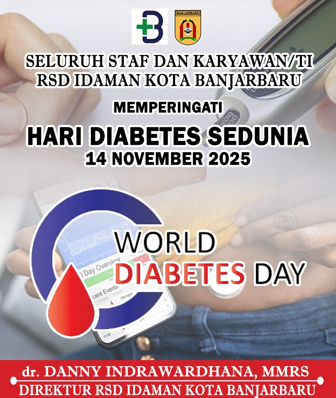 dr Danny Indrawardhana MMRS RSD Idaman Kota Banjarbaru Memperingati Hari Diabetes Sedunia 14 November 2025